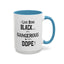 Black is Dangerous-Accent Coffee Mug (11, 15oz)