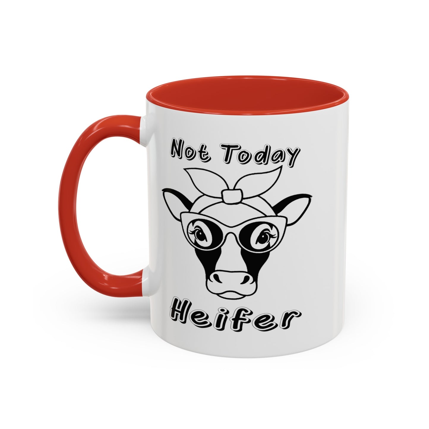 Not Today Heifer-Accent Coffee Mug (11, 15oz)