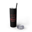 9 to 5-Skinny Tumbler w/Matching Straw, 20oz