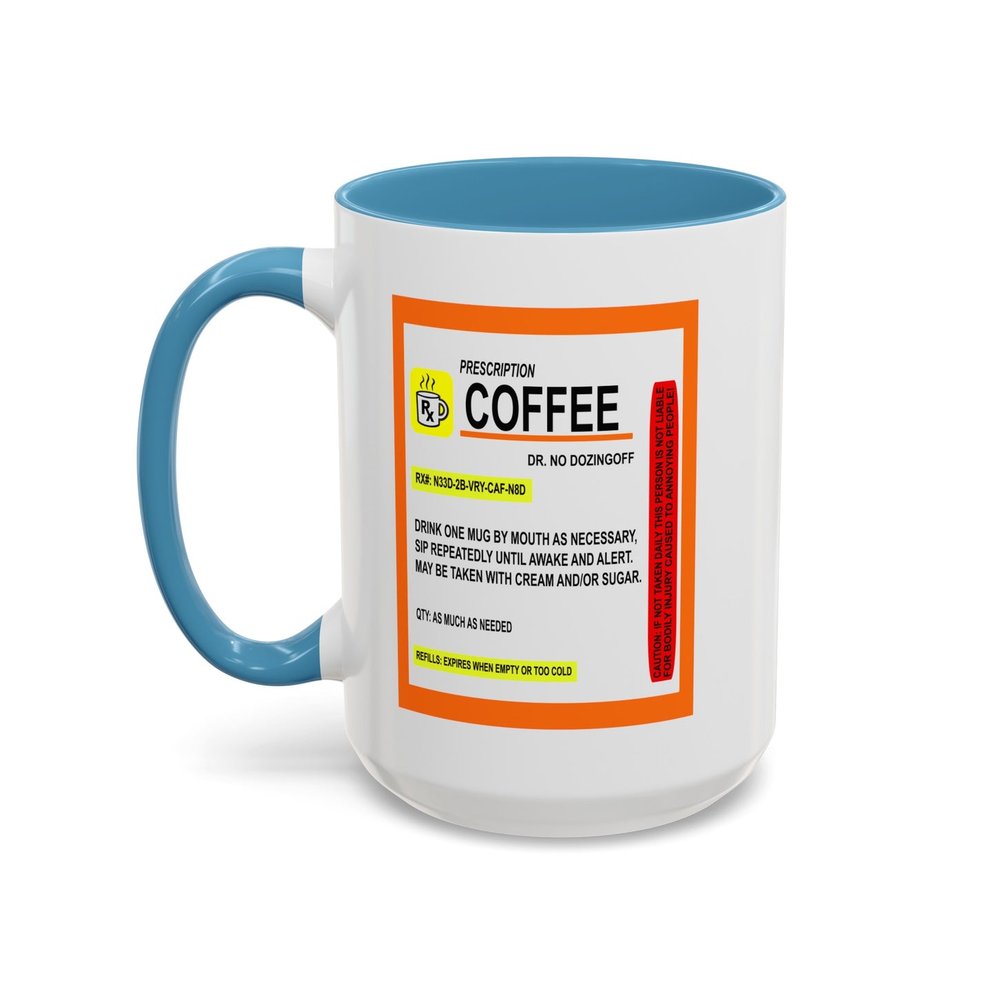 Coffee Prescription-Accent Coffee Mug (11, 15oz)