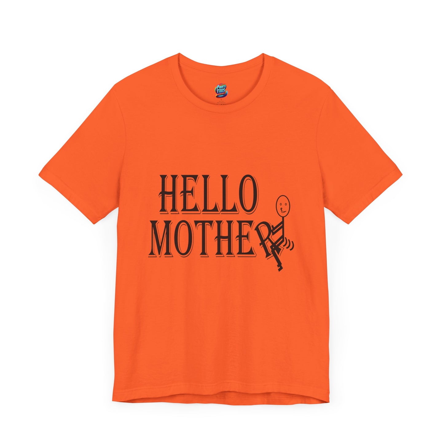 Hello Mother-Jersey Knit T-Shirt