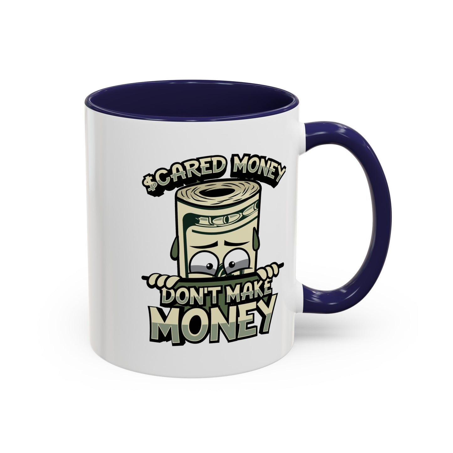 Scared Money-Accent Coffee Mug (11, 15oz)