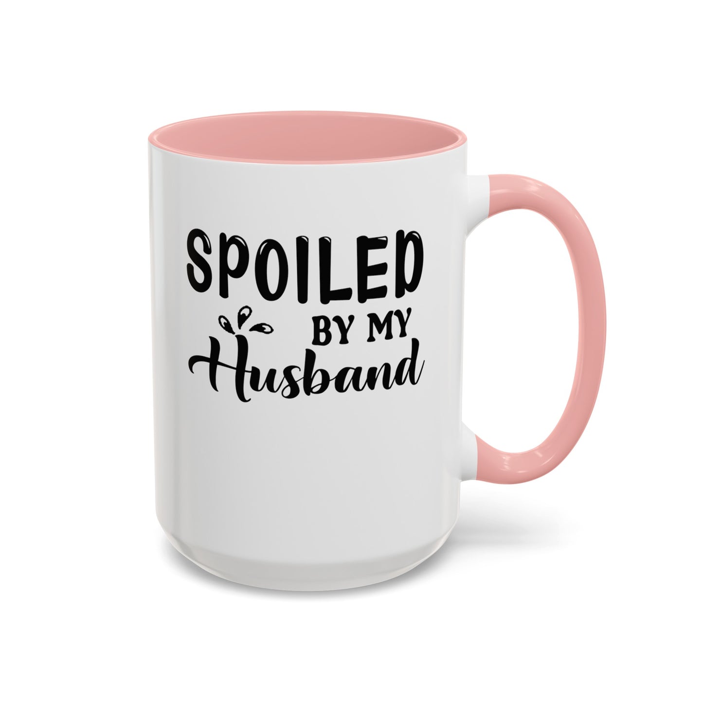 Spoiled By My Husband-Accent Coffee Mug (11, 15oz)