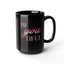 Beyoutiful-Black Mug (11oz, 15oz)