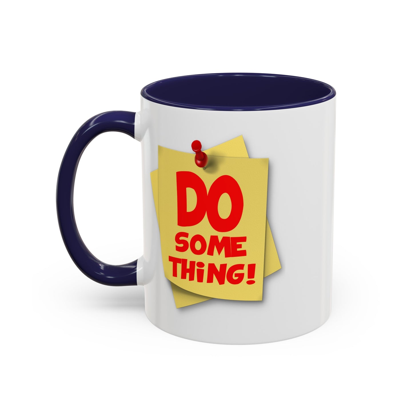 Do Something-Accent Coffee Mug (11, 15oz)