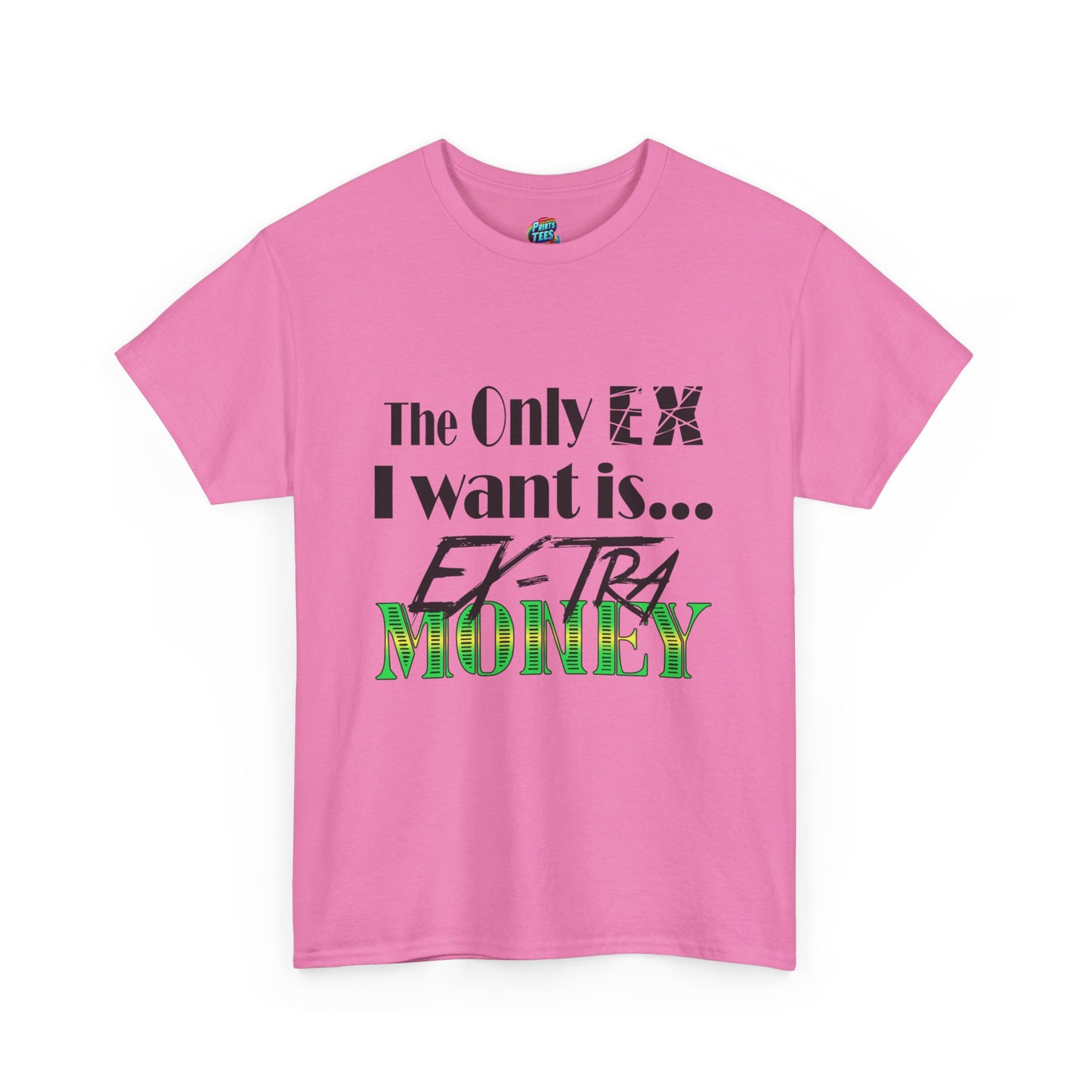 Ex-Tra Money-Heavy Cotton Classic Tee