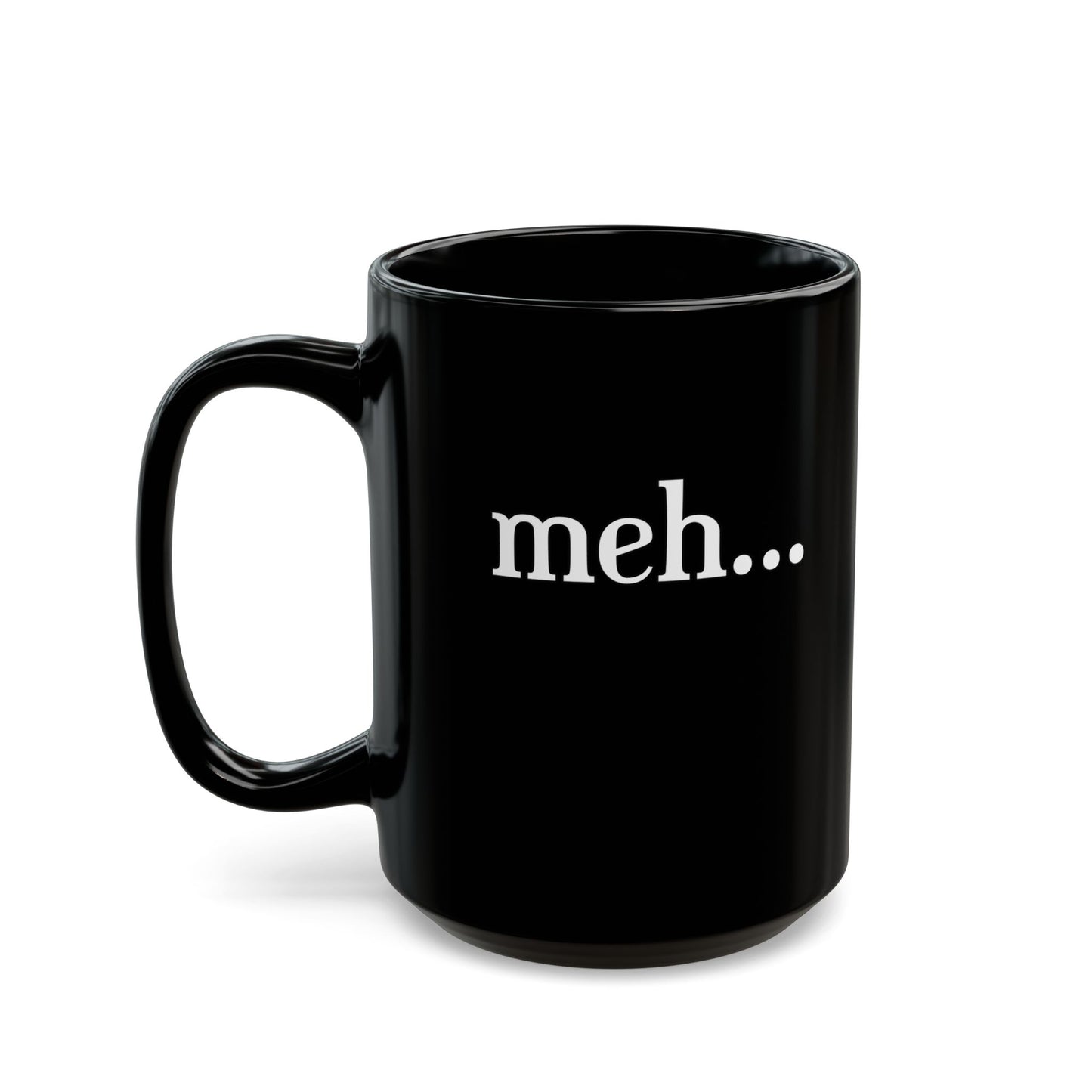 Meh-Black Mug (11oz, 15oz)