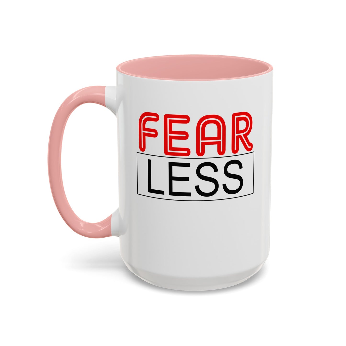 Fear-Less-Accent Coffee Mug (11, 15oz)