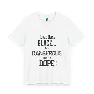 Black Is Dangerous-Jersey Knit T-Shirt