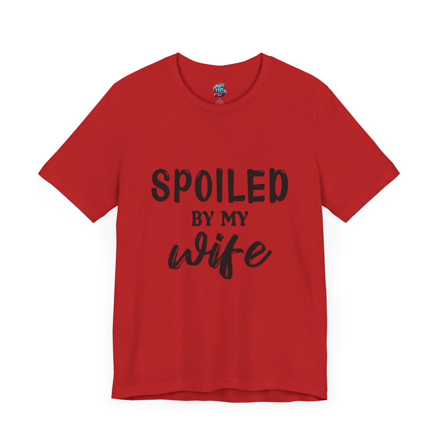 Spoiled by Wife-Jersey Knit T-Shirt