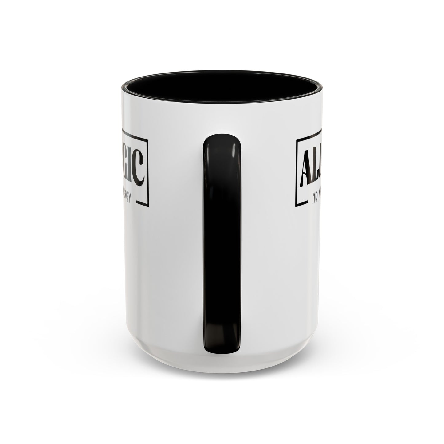 Allergic to Negative Energy-Accent Coffee Mug (11, 15oz)