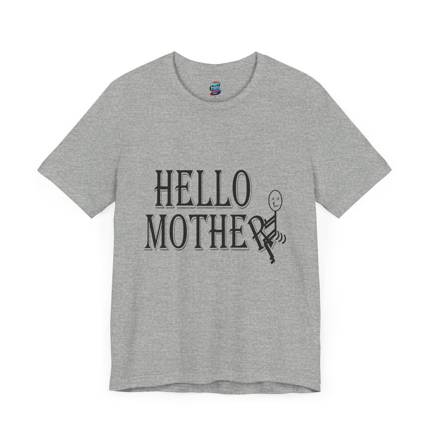 Hello Mother-Jersey Knit T-Shirt