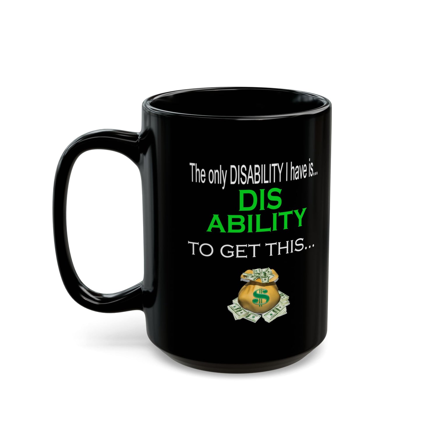 Disability-Black Mug (11oz, 15oz)