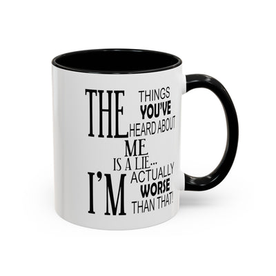 Things You've Heard-Accent Coffee Mug (11, 15oz)