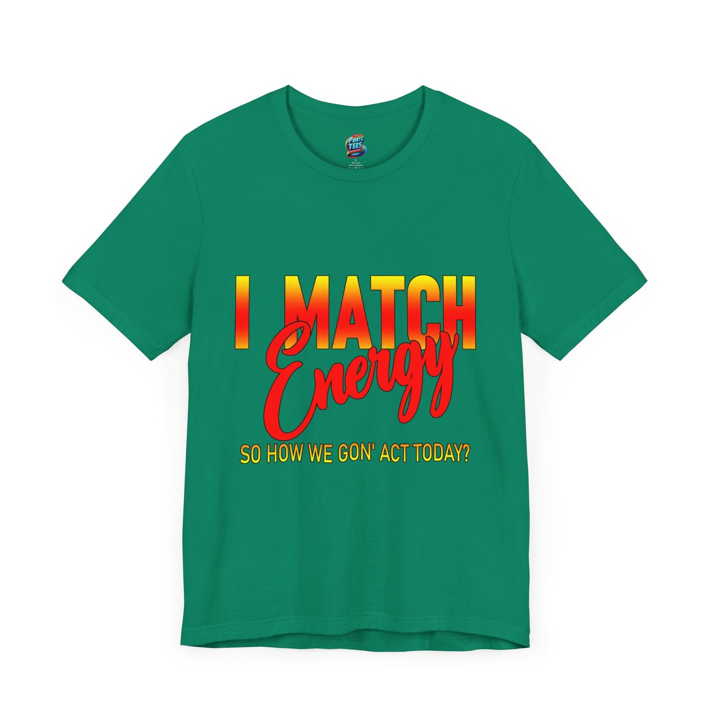 I Match Energy-Jersey Knit T-Shirt