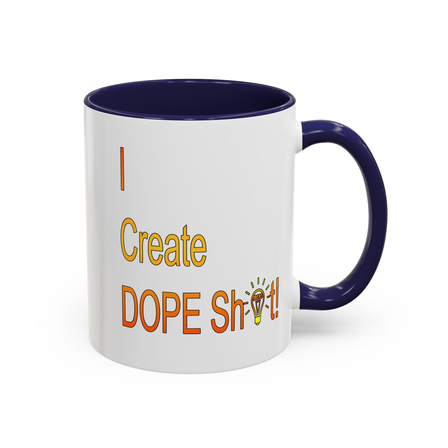 Dope Sh!t-Accent Coffee Mug (11, 15oz)
