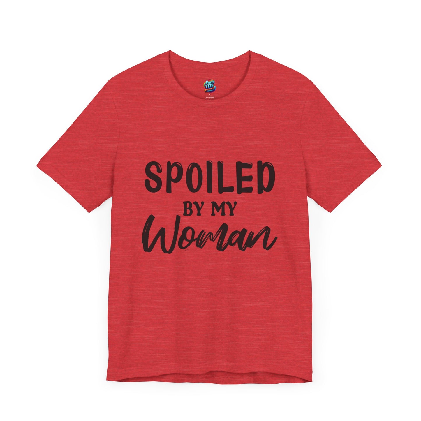 Spoiled By My Woman-Jersey Knit T-Shirt