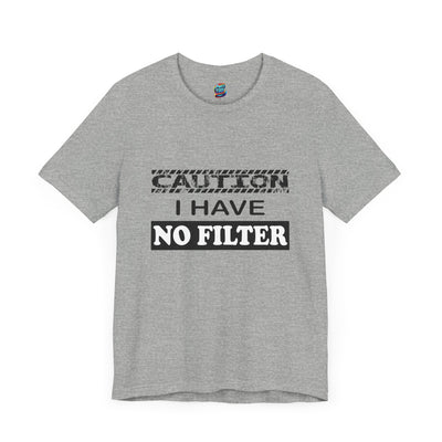 Caution-No Filter-Jersey Knit T-Shirt