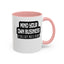 Mind Yours or Invest-Accent Coffee Mug (11, 15oz)