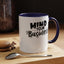 Mind Your Business-Accent Coffee Mug (11, 15oz)