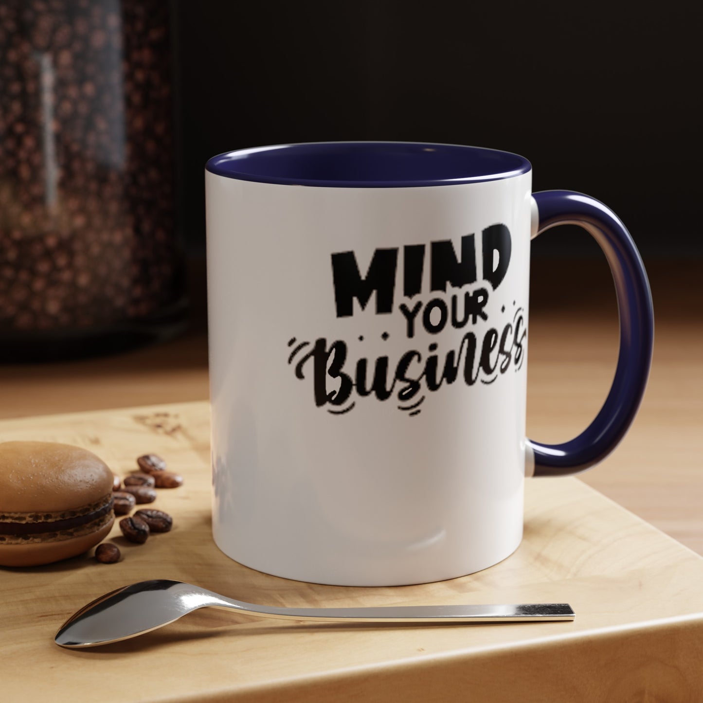Mind Your Business-Accent Coffee Mug (11, 15oz)