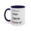 Buy Me A T-Shirt-Accent Coffee Mug (11, 15oz)