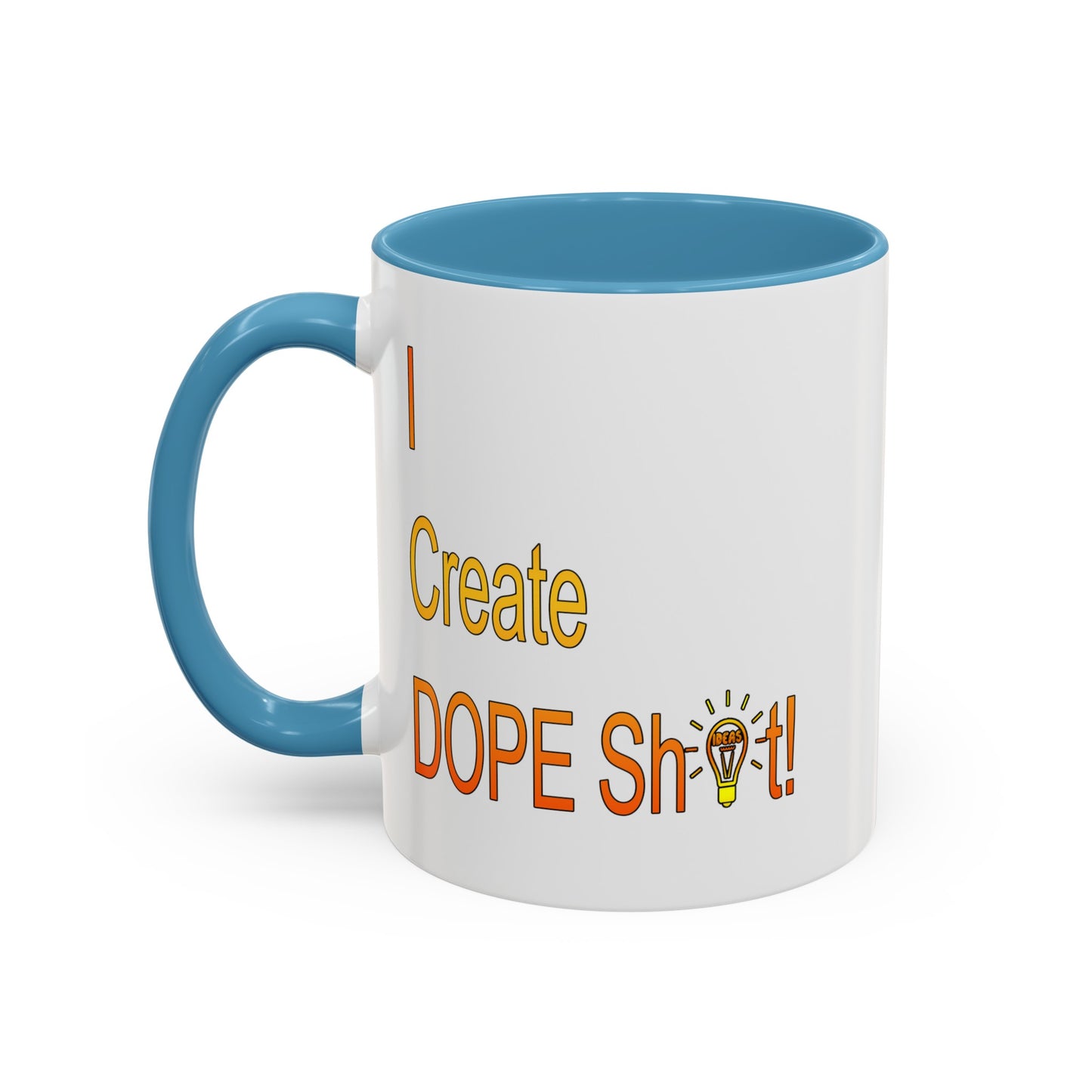 Dope Sh!t-Accent Coffee Mug (11, 15oz)