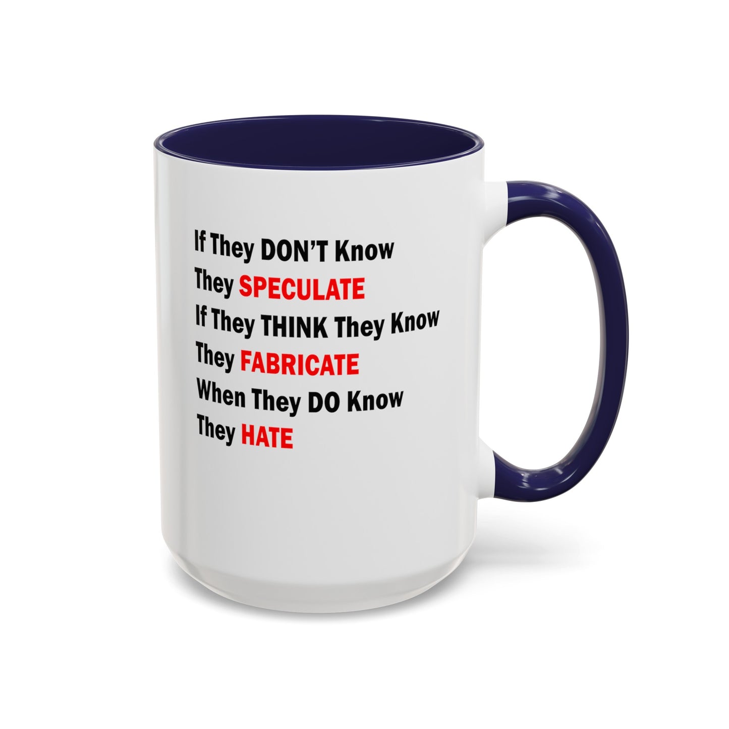They Don't Know-Accent Coffee Mug (11, 15oz)