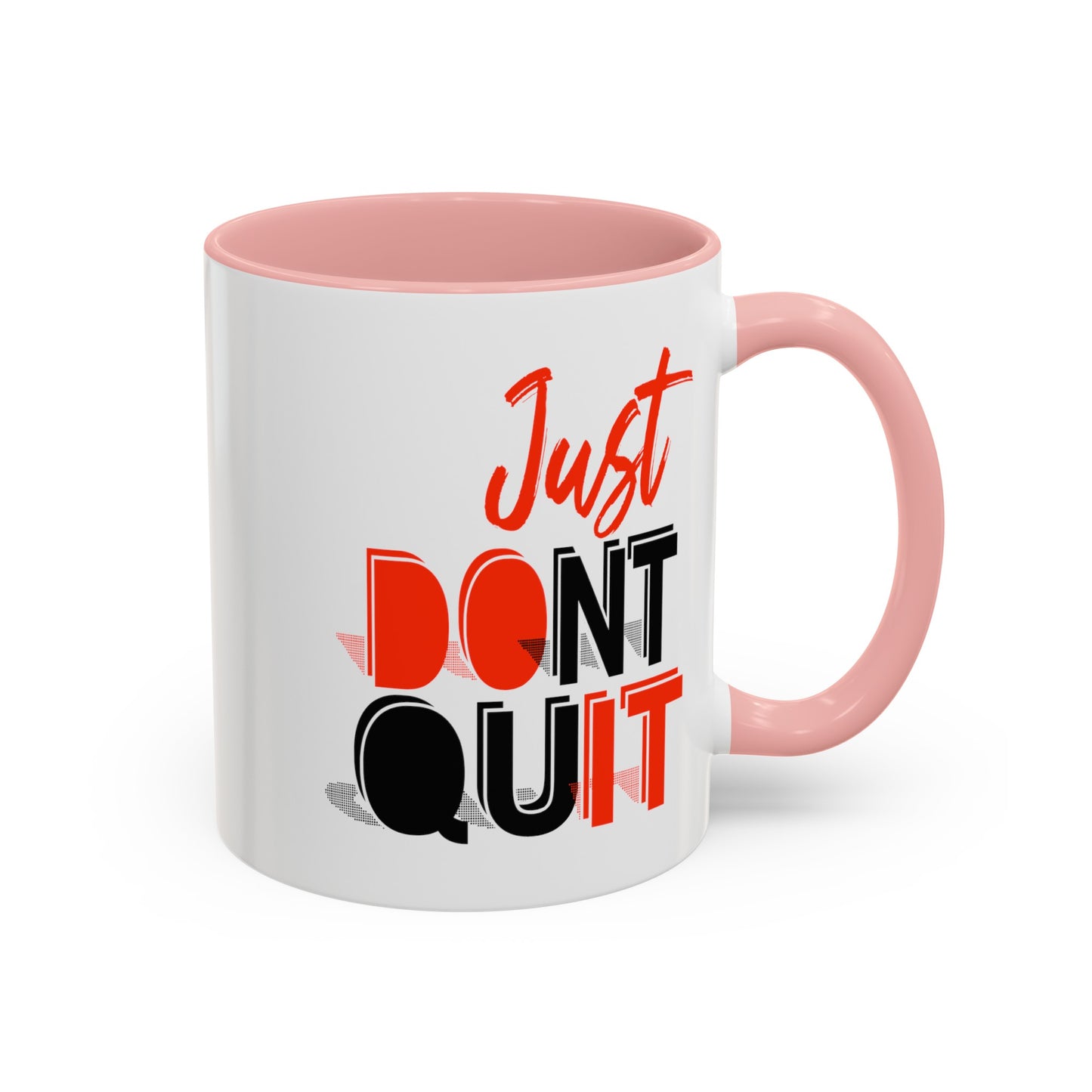 Don't Quit-Accent Coffee Mug (11, 15oz)