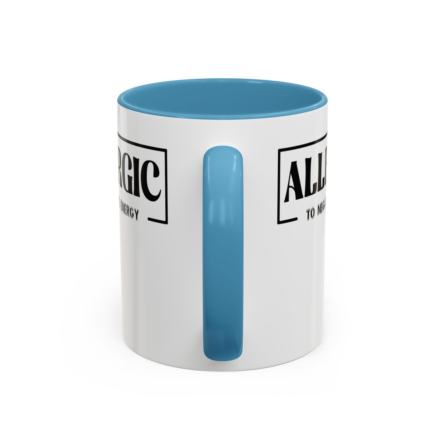 Allergic to Negative Energy-Accent Coffee Mug (11, 15oz)