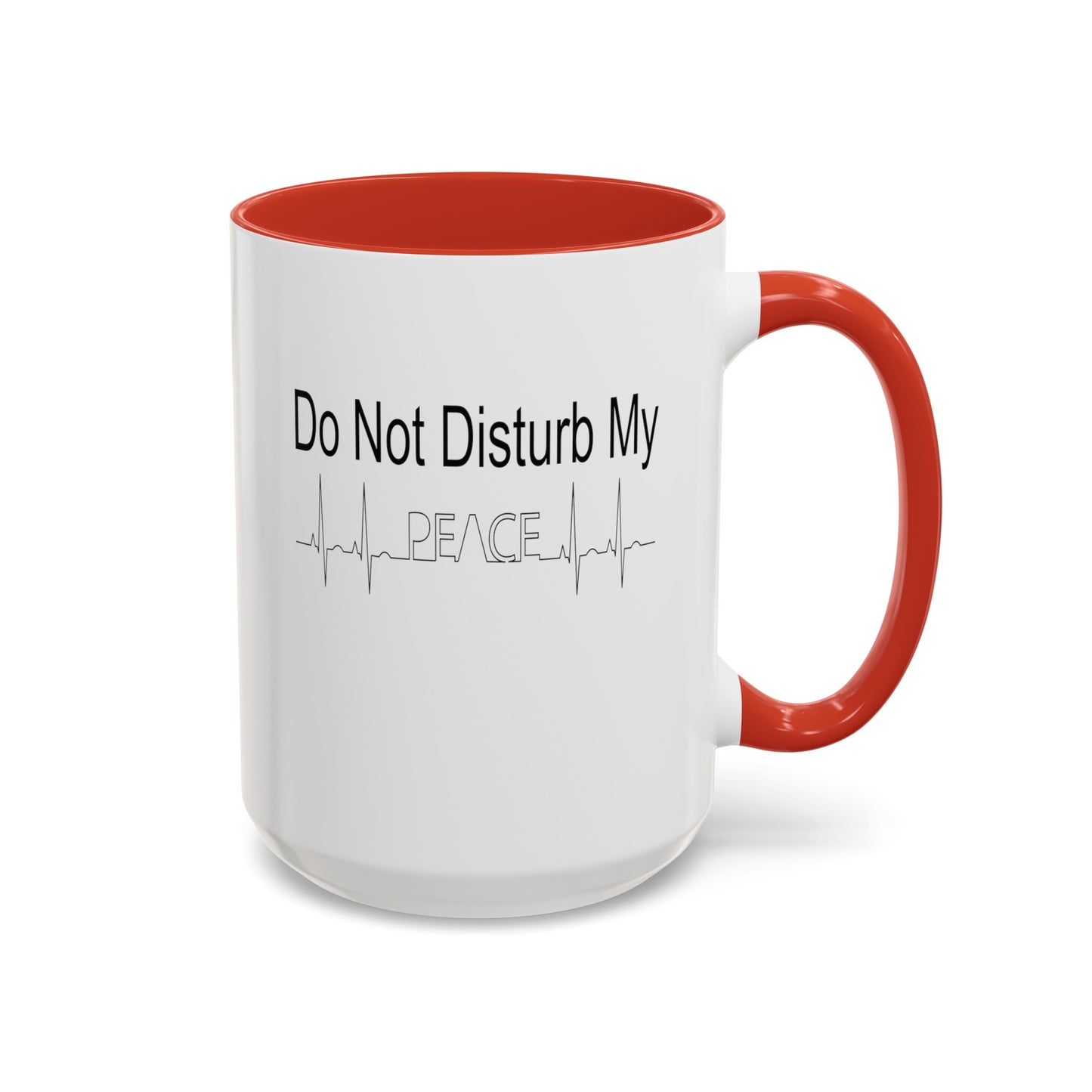 Do Not Disturb-Accent Coffee Mug (11, 15oz)