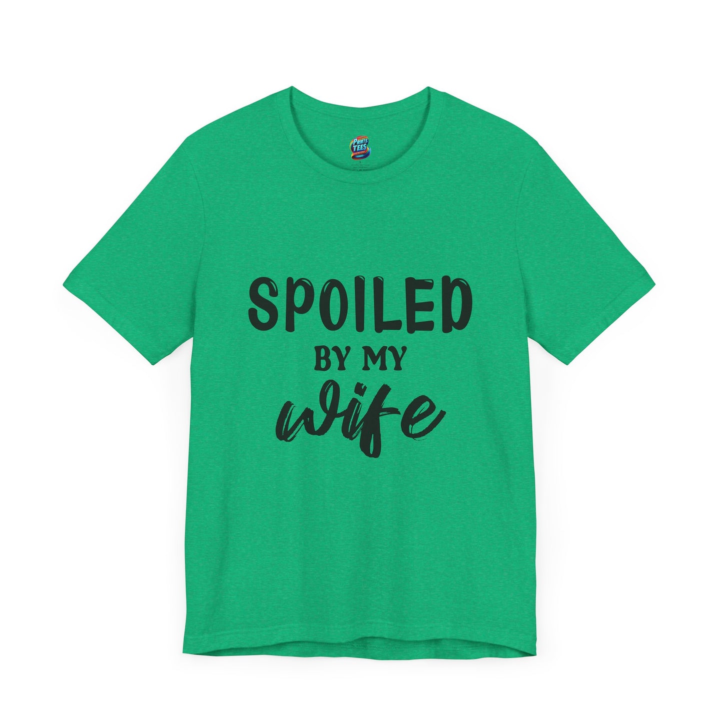 Spoiled by Wife-Jersey Knit T-Shirt