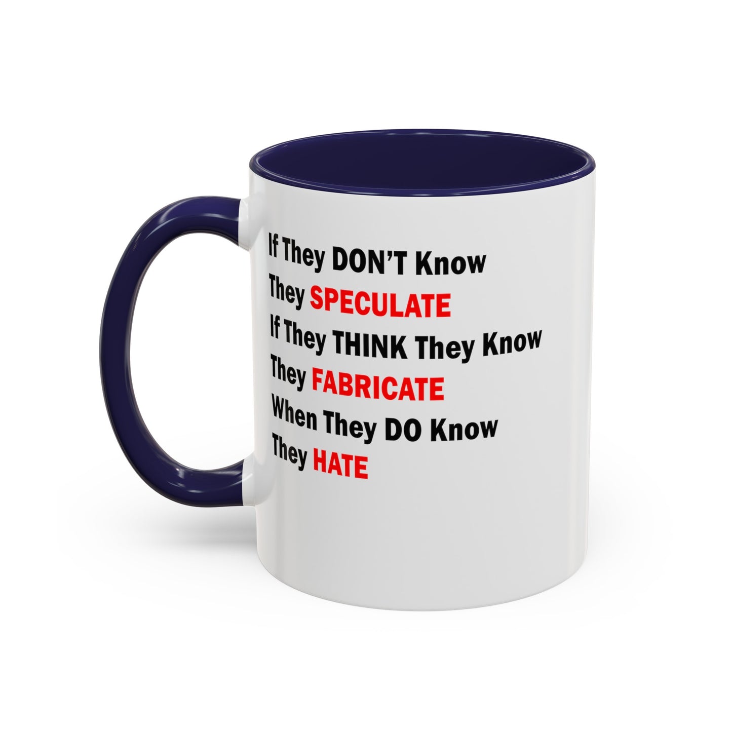 They Don't Know-Accent Coffee Mug (11, 15oz)