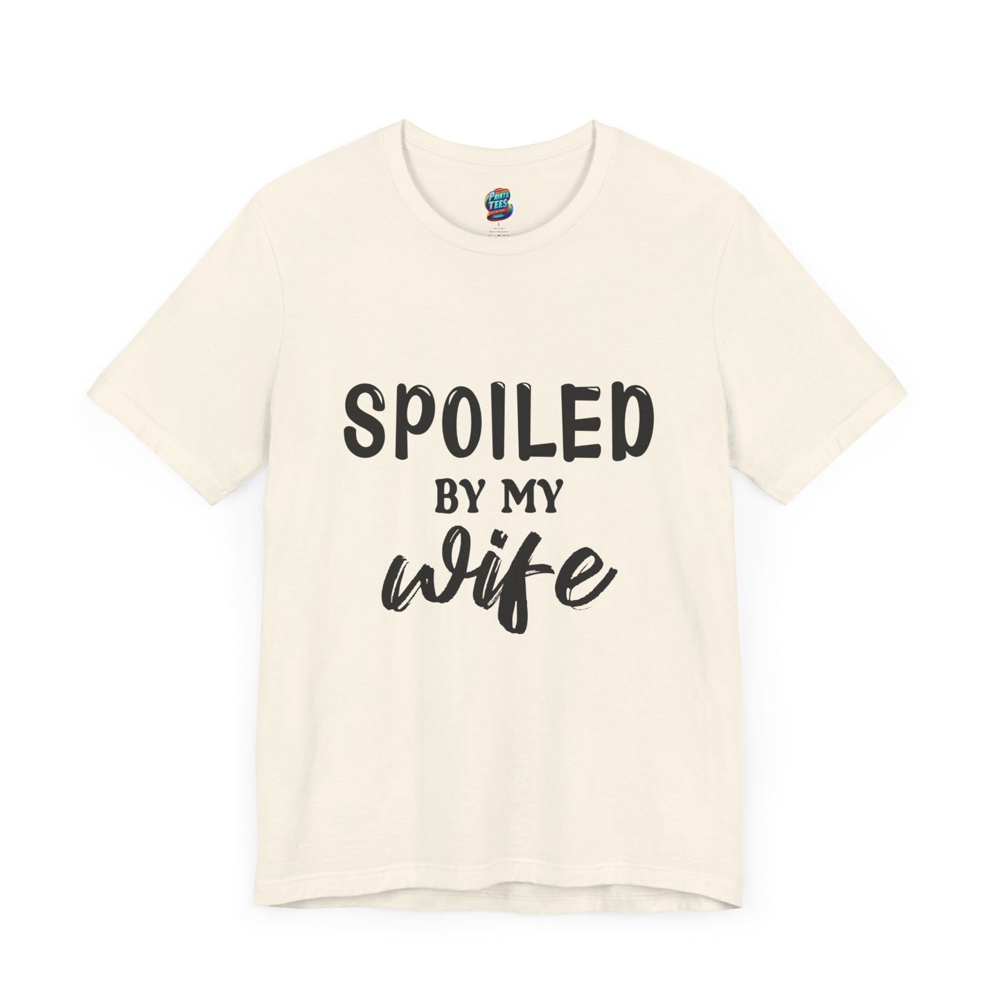 Spoiled by Wife-Jersey Knit T-Shirt