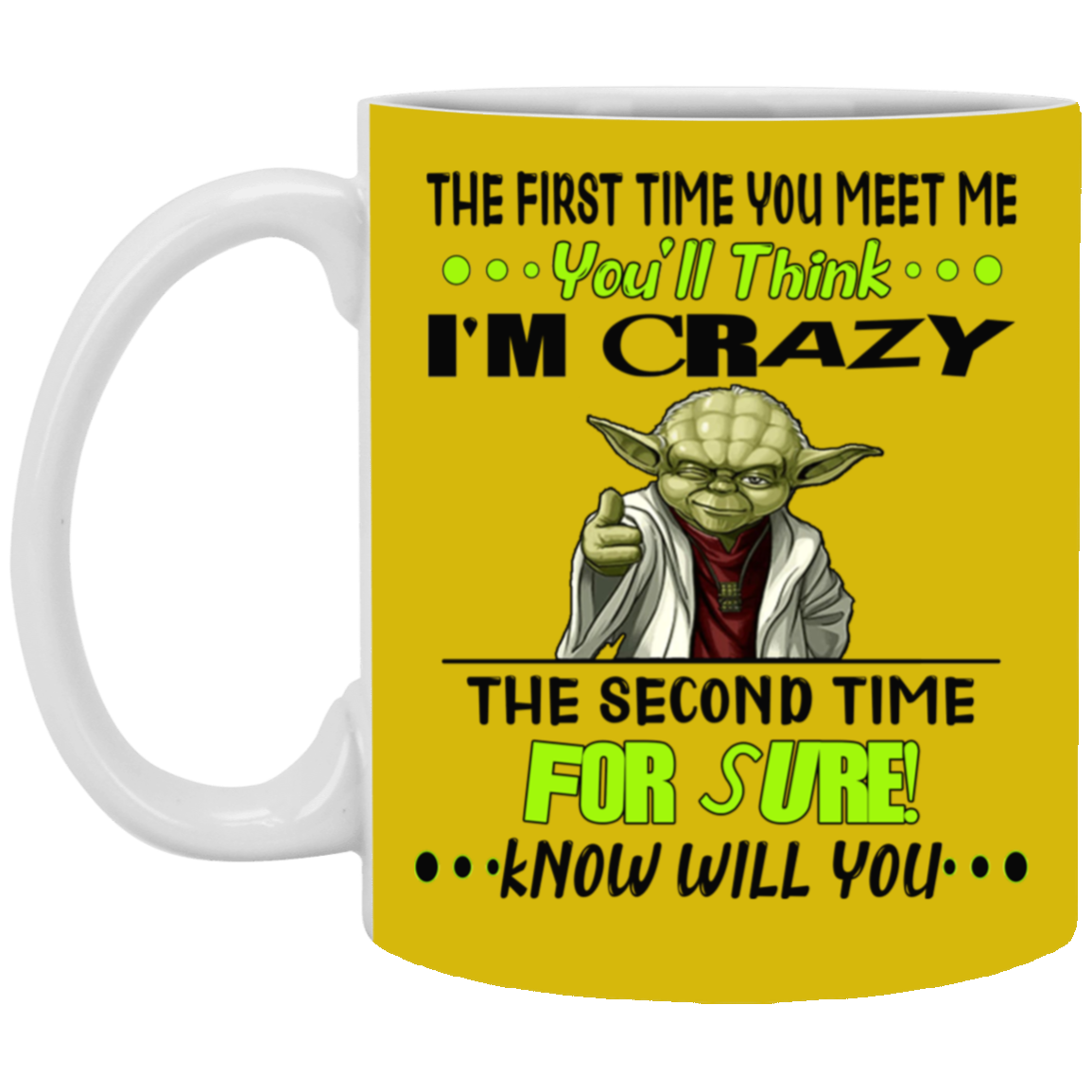 Crazy Yoda-11oz White Mug