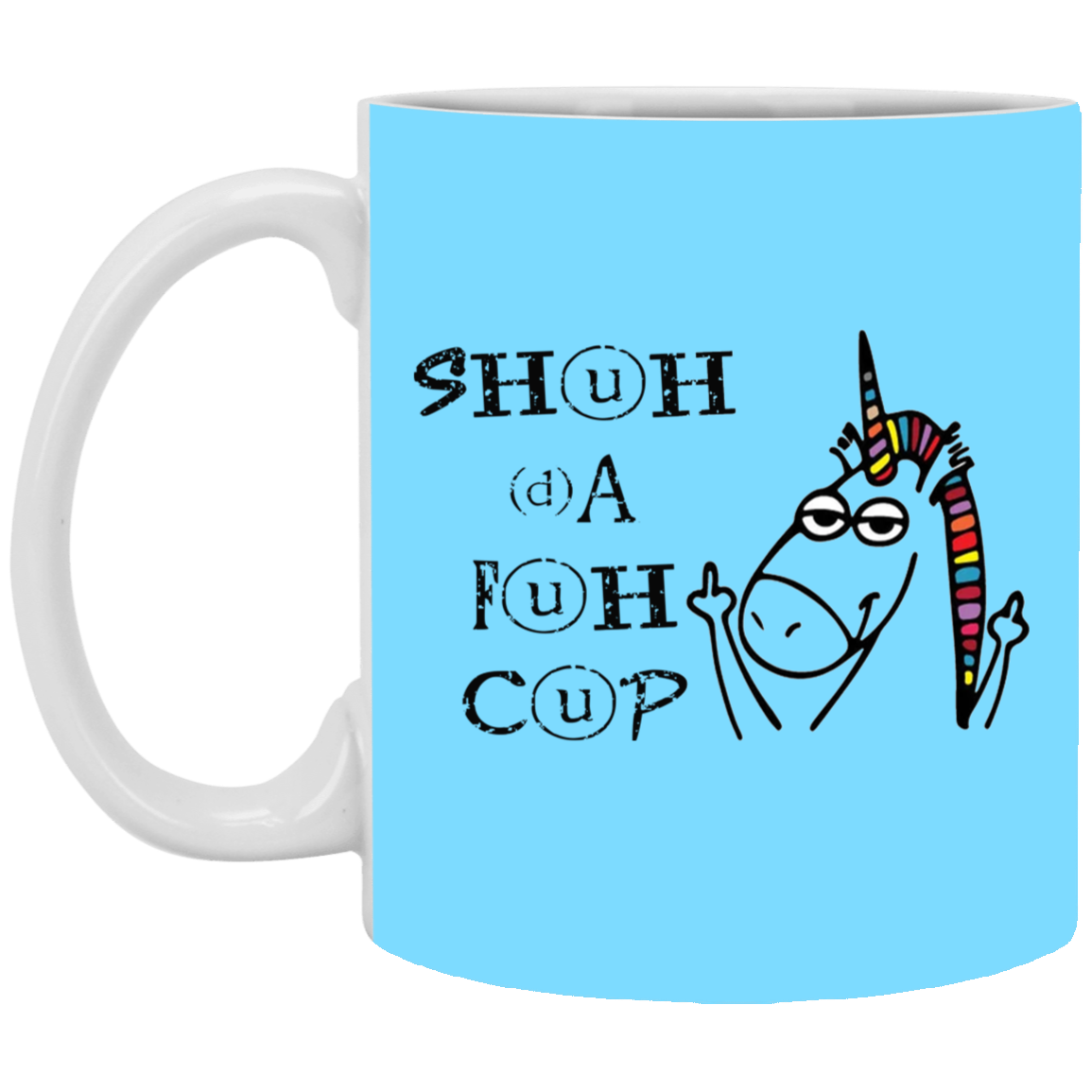 Shuhdafuhcup-11oz White Mug