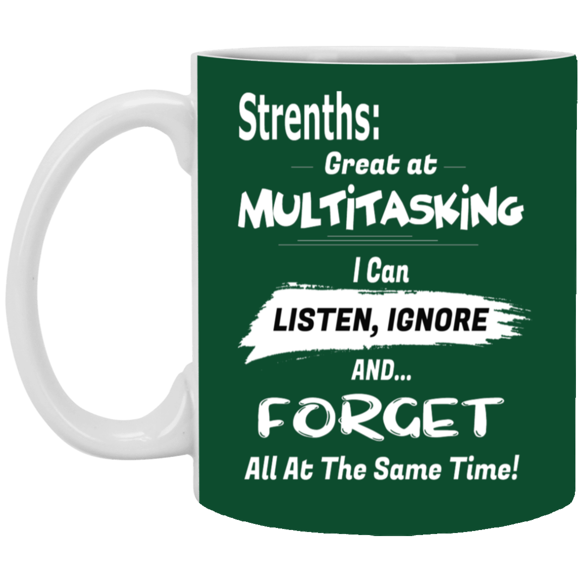 Multitasking Strengths-11oz White Mug