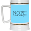 Not Today-Beer Stein 22oz.