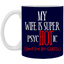 Psychotic-Wife-11oz White Mug