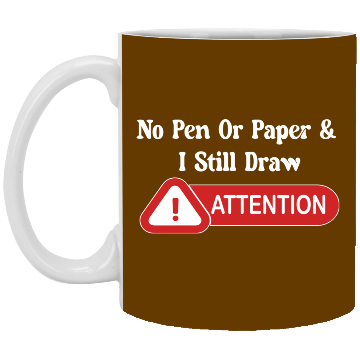 Attention-11oz White Mug