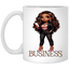 Standing on Business-Brown Woman-11oz White Mug