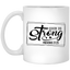 She is Strong-11oz White Mug