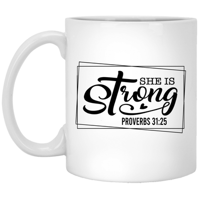 She is Strong-11oz White Mug