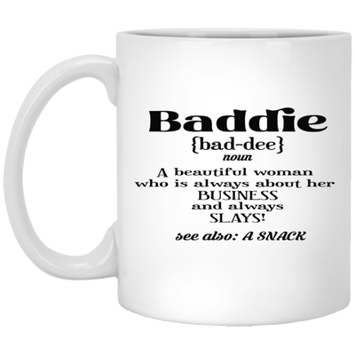 Baddie Definition-11oz White Mug