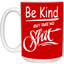 Take No Sh!t-15oz White Mug