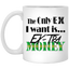 Ex-Tra Money-11oz White Mug