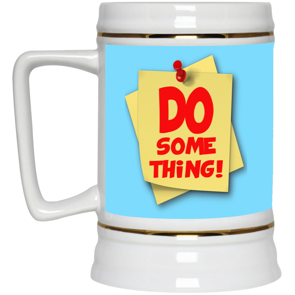 Do Something-Beer Stein 22oz.