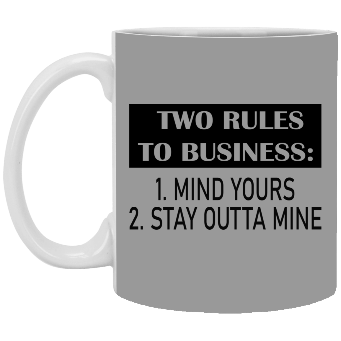 Business Rules-11oz White Mug