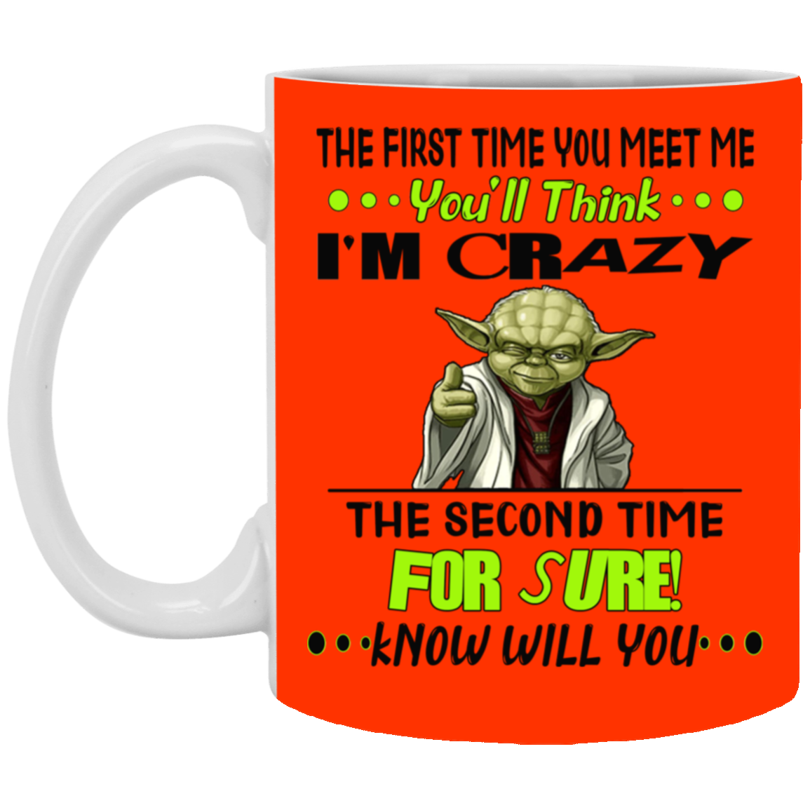 Crazy Yoda-11oz White Mug