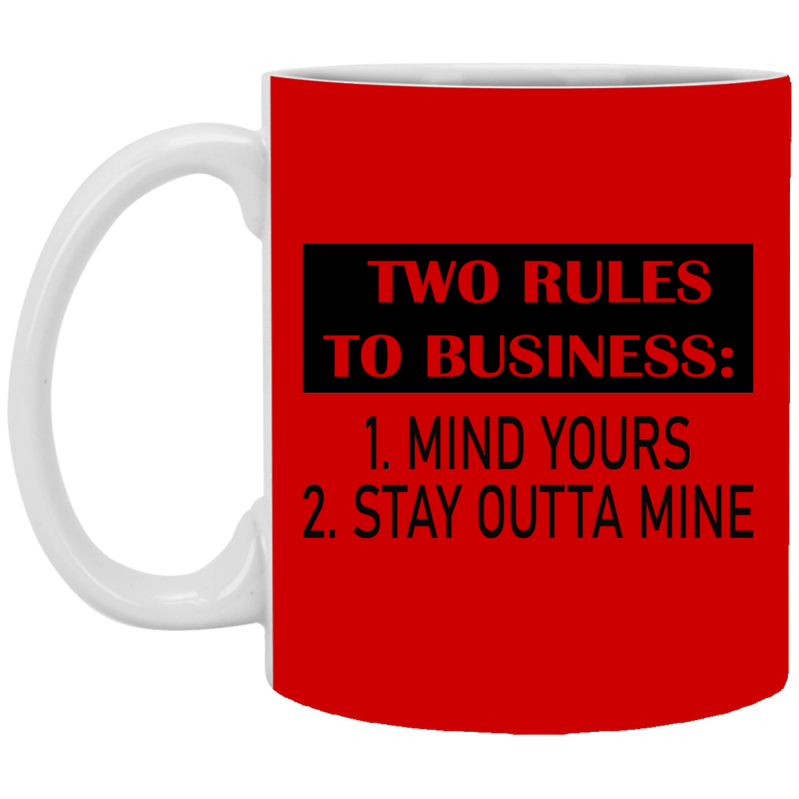 Business Rules-11oz White Mug